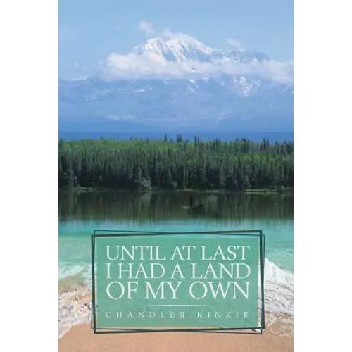 Until At Last I Had a Land of My Own - Paperback
