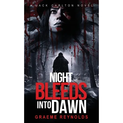 Night Bleeds Into Dawn - Hardcover