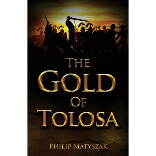 The Gold of Tolosa - Paperback