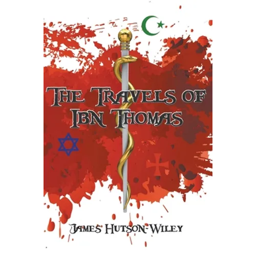 The Travels of Ibn Thomas - Hardcover