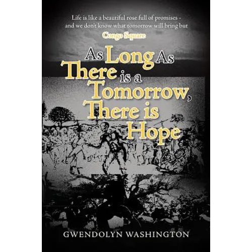 As Long as There is a Tomorrow, There is Hope - Paperback