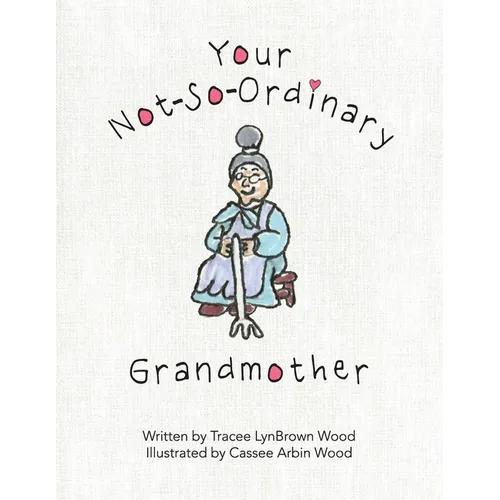 Your Not-So-Ordinary Grandmother - Paperback