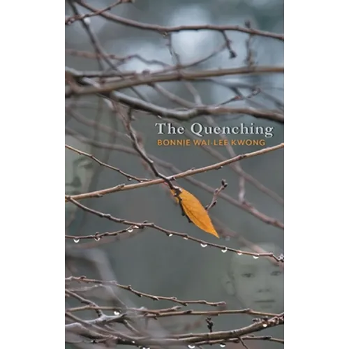 The Quenching - Hardcover