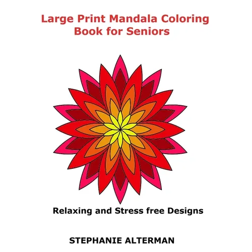 Large Print Mandala Coloring Book for Seniors: Relaxing and Stress free Designs - Paperback