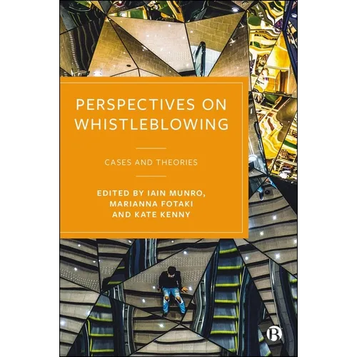 Perspectives on Whistleblowing: Cases and Theories - Paperback