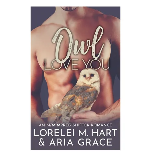 Owl Love You: An M/M Mpreg Shifter Romance - Paperback