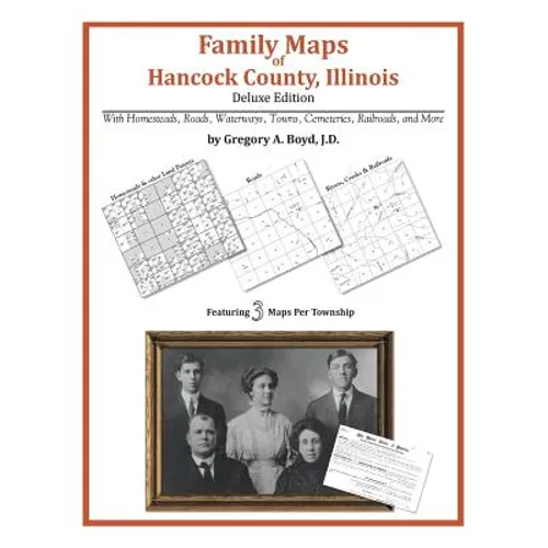 Family Maps of Hancock County, Illinois - Paperback