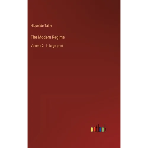 The Modern Regime: Volume 2 - in large print - Hardcover