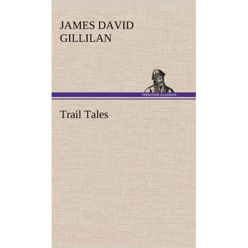Trail Tales - Hardcover
