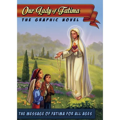 Our Lady of Fatima: The Graphic Novel - Hardcover