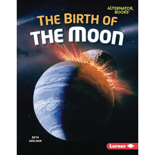 The Birth of the Moon - Library Binding