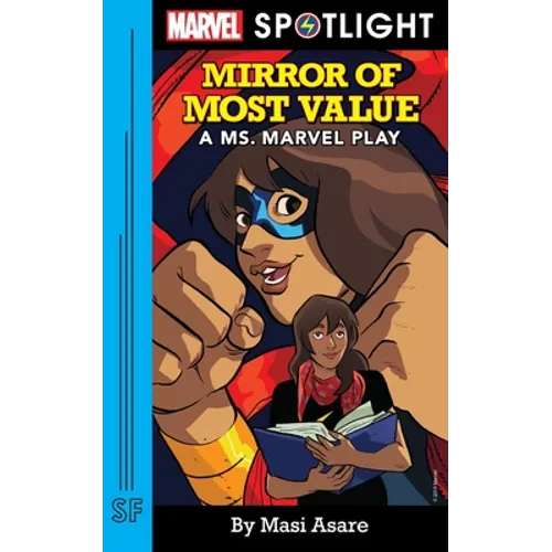 Mirror of Most Value: A Ms. Marvel Play - Paperback