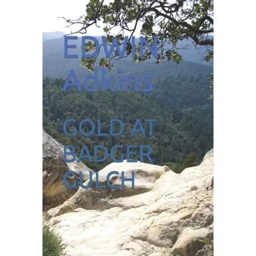 Gold at Badger Gulch - Paperback