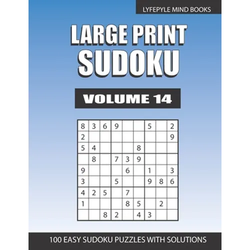 Large Print Sudoku: Easy Large Print Sudoku Volume 14 - Paperback