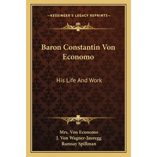 Baron Constantin Von Economo: His Life and Work - Paperback