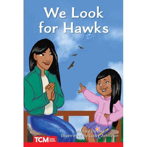 We Look for Hawks: Level 1: Book 24 - Paperback