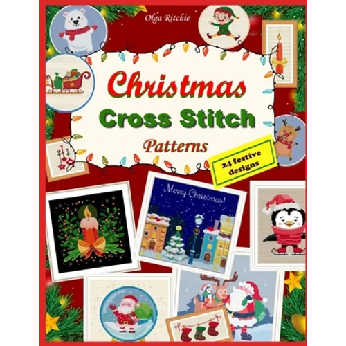 Christmas Cross Stitch Patterns 24 festive designs: Embroidery patterns - Paperback