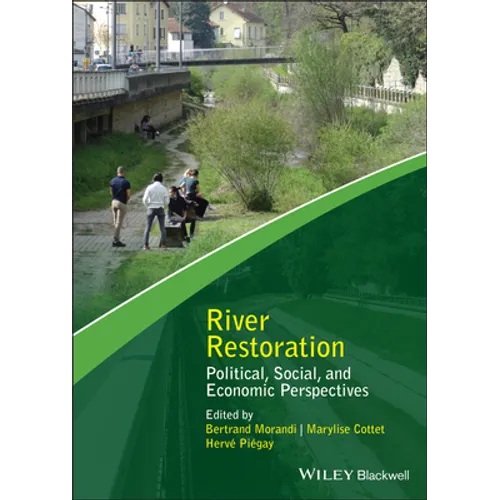 River Restoration: Political, Social, and Economic Perspectives - Hardcover
