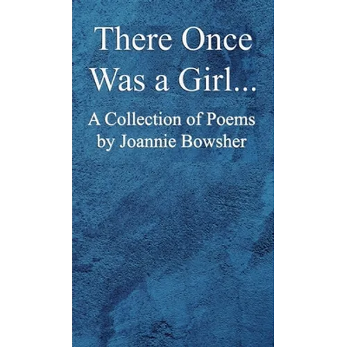 There Once Was a GIrl... - Hardcover