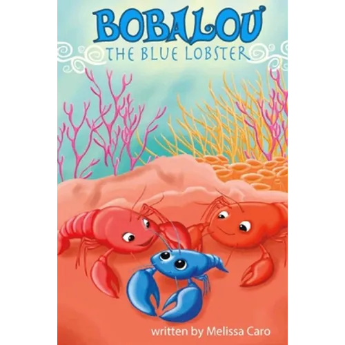 Bobalou the Blue Lobster - Paperback
