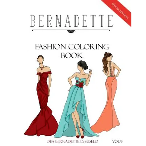 BERNADETTE Fashion Coloring Book Vol.9: Red Carpet Gowns and dresses - Paperback