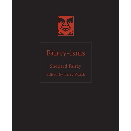 Fairey-Isms - Hardcover