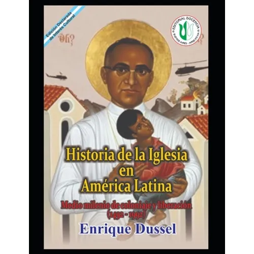 Historia de la Iglesia en América Latina: Medio milenio de coloniaje y liberación (1492-1992) - Paperback