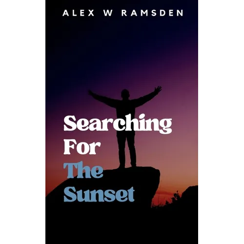 Searching For The Sunset - Paperback