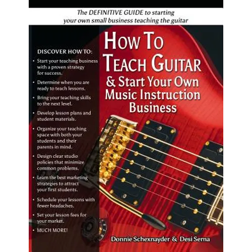 How To Teach Guitar & Start Your Own Music Instruction Business - Paperback