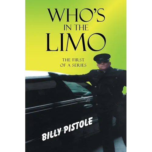 Who's in the Limo: The first of a series - Paperback