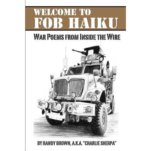 Welcome to FOB Haiku: War Poems from Inside the Wire - Paperback