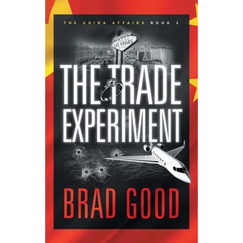 The Trade Experiment (Book 2): The China Affairs - Hardcover