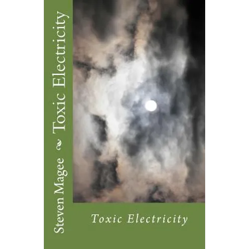 Toxic Electricity - Paperback