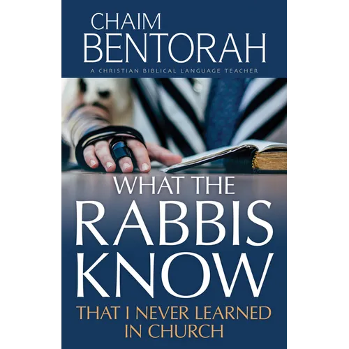 What the Rabbis Know That I Never Learned in Church - Paperback