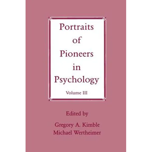 Portraits of Pioneers in Psychology: Volume III - Paperback