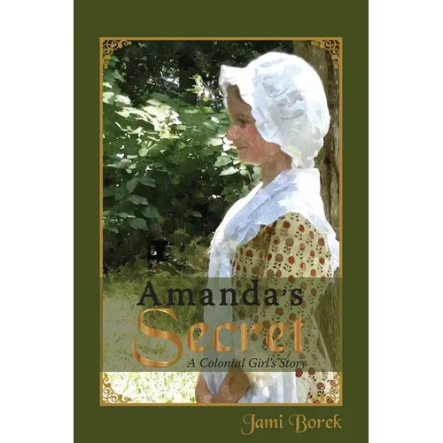 Amanda's Secret: A Colonial Girl's Story - Paperback