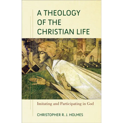Theology of the Christian Life - Hardcover