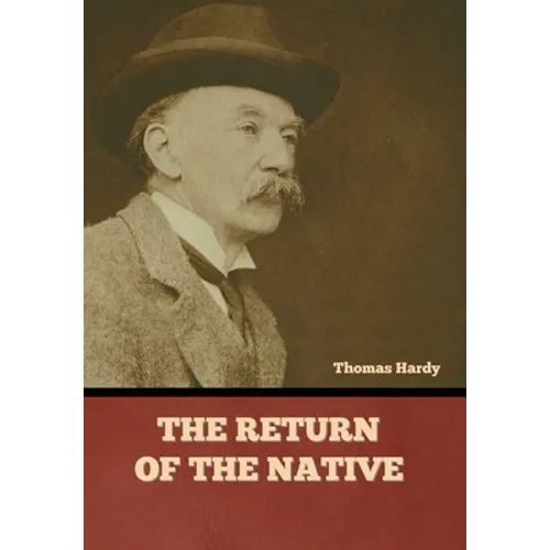 The Return of the Native - Hardcover