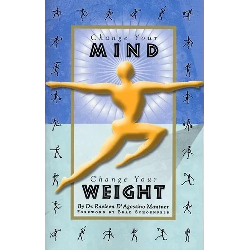 Change Your Mind, Change Your Weight - Paperback