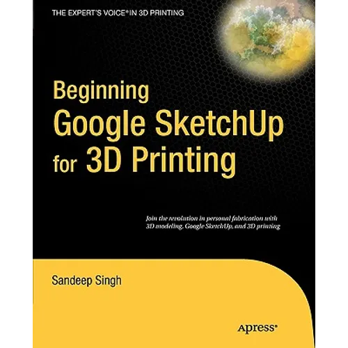 Beginning Google SketchUp for 3D Printing - Paperback
