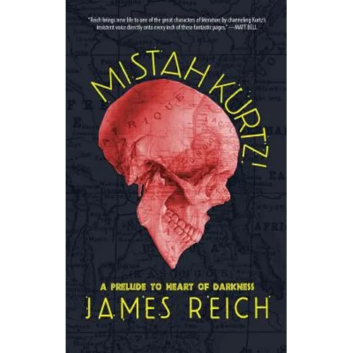 Mistah Kurtz! A Prelude to Heart of Darkness - Paperback