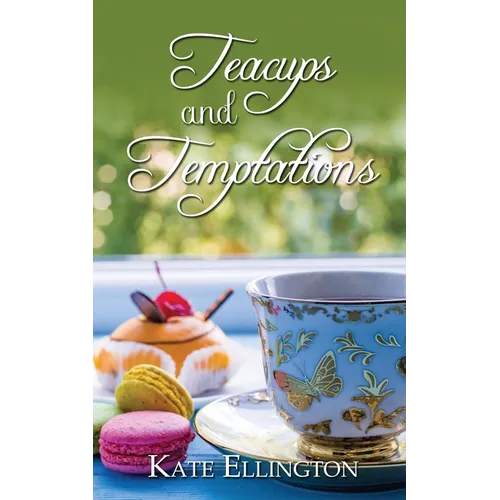 Teacups and Temptations - Paperback