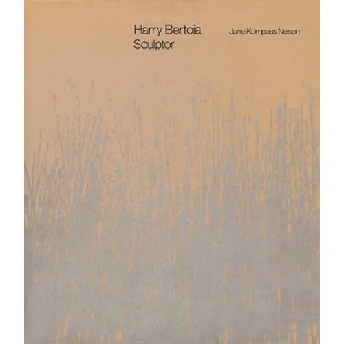 Harry Bertoia, Sculptor - Paperback
