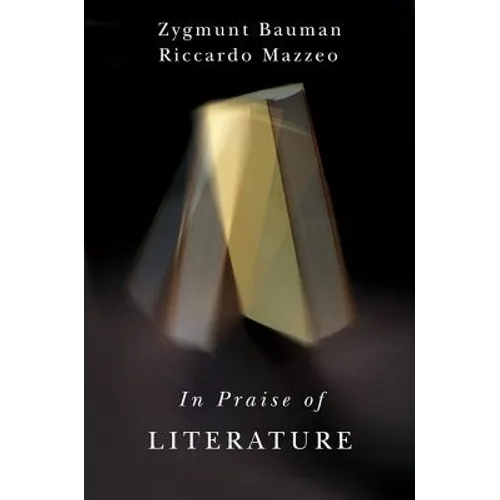 In Praise of Literature - Hardcover