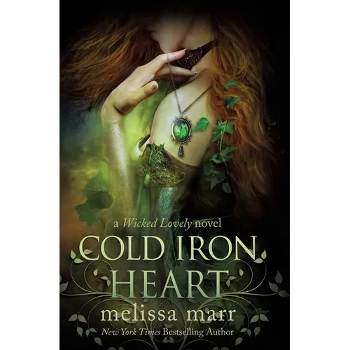 Cold Iron Heart: A Wicked Lovely Novel - Hardcover