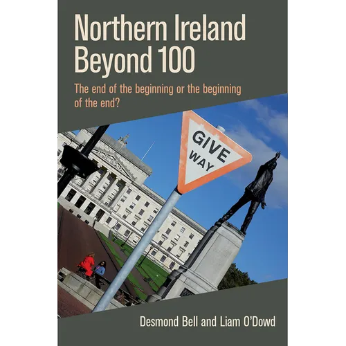 Northern Ireland Beyond 100 - Hardcover