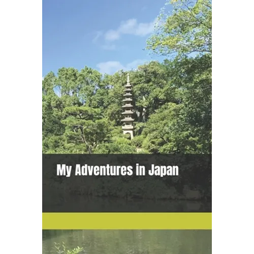 My Adventures in Japan Travel Journal - Paperback