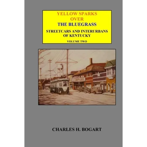 Yellow Sparks Over The Bluegrass - Volume Two - Paperback