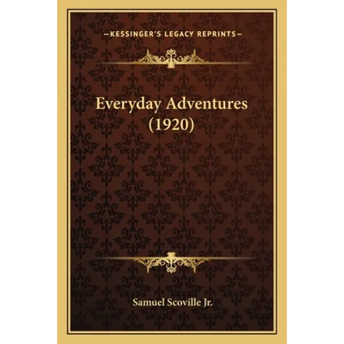 Everyday Adventures (1920) - Paperback