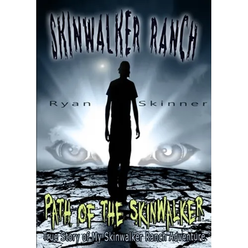 Skinwalker Ranch: Path of the Skinwalker - Paperback